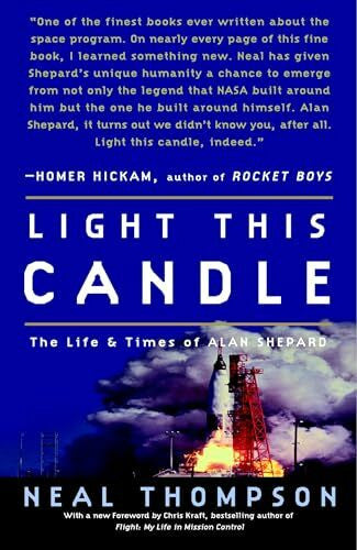 Thompson, Neal Light This Candle: The Life and Times of Alan Shepard