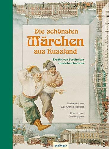 Spirin, Gennadij Die schönsten Märchen aus Russland: Erzählt von berühmten russischen Autoren