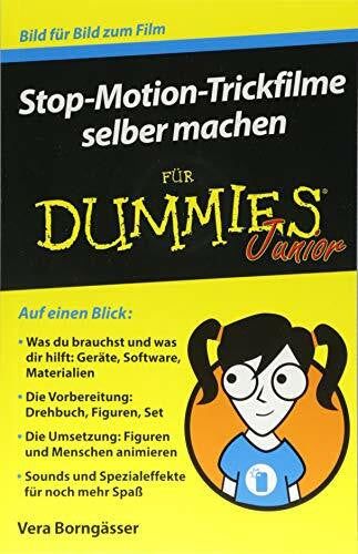 Borngässer, Vera Stop-Motion-Trickfilme selber machen für Dummies Junior: Bild für Bild zum Film