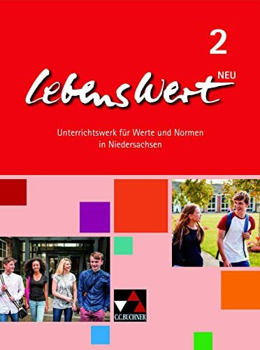 Rolf, Bernd LebensWert / LebensWert 2: Unterrichtswerk für Werte und Normen in Niedersachsen / für die Jahrgangsstufen 7/8 (LebensWert: Unterrichtswerk für Werte und Normen in Niedersachsen)