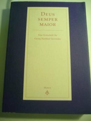 Kampling, Rainer (Hg.) Deus semper maior. Vom Bleibenden in den Zeiten. Festschrift für Georg Kardinal Sterzinsky