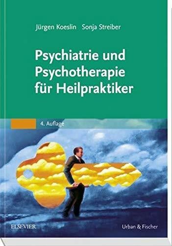 Koeslin, JÃ¼rgen Psychiatrie und Psychotherapie fÃ¼r Heilpraktiker