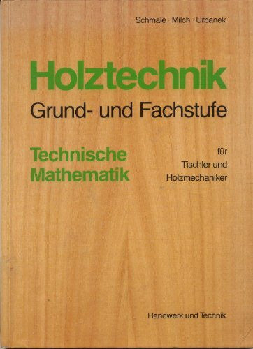 Holztechnik, Grundstufe und Fachstufe, Technische Mathematik