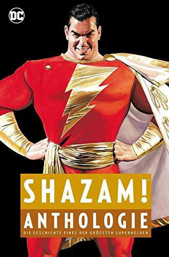 Schmitz, Marc Shazam! Anthologie: Die Geschichte eines der größten Superhelden