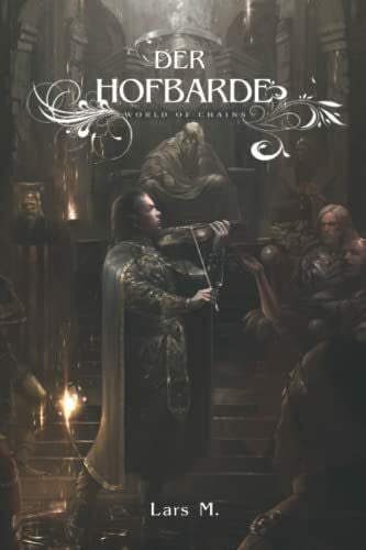 Rauer, Fritz Der Hofbarde: ein Fantasy-LitRPG Roman (World of Chains, Band 4)