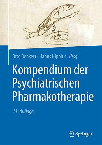 Hippius, Hanns Kompendium der Psychiatrischen Pharmakotherapie