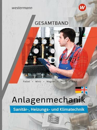 Borgen, Christian Anlagenmechanik Gesamtband: SanitÃ¤r-, Heizungs- und Klimatechnik Schulbuch
