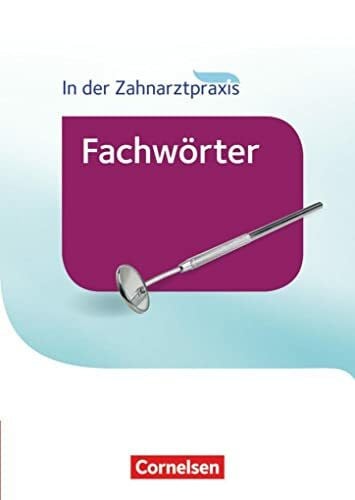 Eble, Jochen Zahnmedizinische Fachangestellte - Fachwörter in der Zahnarztpraxis - 2016: Wörterbuch