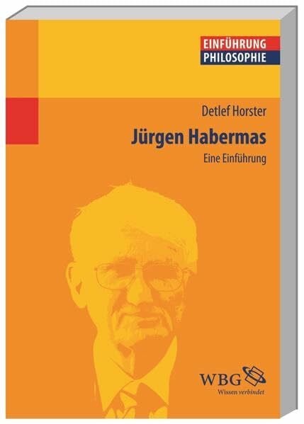 Horster, Detlef Jürgen Habermas: Eine Einführung (Philosophie kompakt)