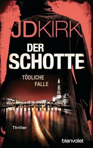 Thon, Wolfgang Der Schotte - Tödliche Falle: Thriller (Robert Hoon auf der Jagd, Band 3)
