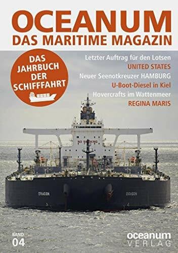Gerken, Tobias OCEANUM, das maritime Magazin: Ausgabe 4 (OCEANUM. Das Jahrbuch der Schifffahrt: Bis Ausgabe 6: OCEANUM. Das maritime Magazin)