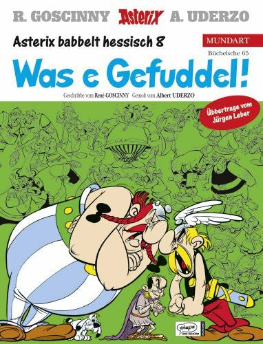 Leber, Jürgen Asterix Mundart Hessisch VIII: Was e Gefuddel!