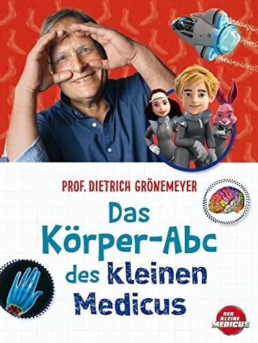 Hellpap, Manja Das Körper-Abc des kleinen Medicus (Der kleine Medicus)