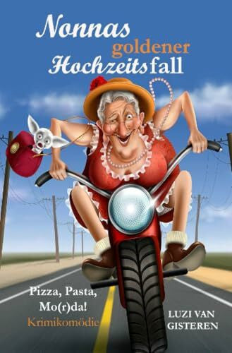 van Gisteren, Luzi Nonnas goldener Hochzeitsfall: Pizza, Pasta, Mo(r)da! (Die Super-Nonna)
