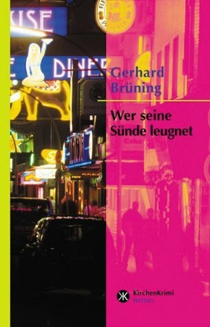 Brüning, Gerhard Wer seine Sünde leugnet