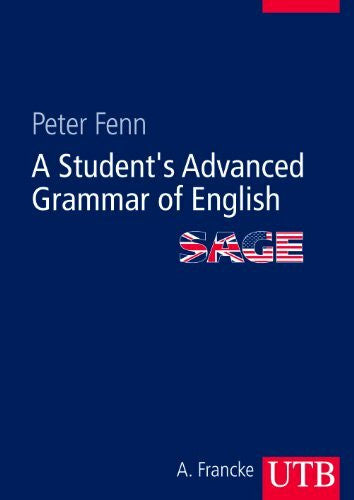 Peter Fenn A Student's Advanced Grammar of English (SAGE)