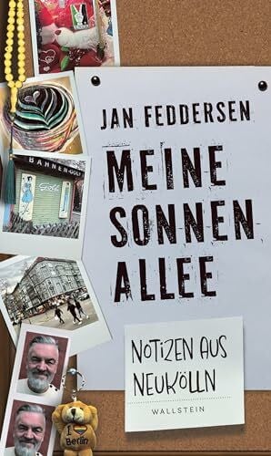 Feddersen, Jan Meine Sonnenallee: Notizen aus Neukölln