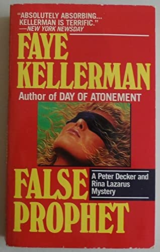 Kellerman, Faye False Prophet: A Peter Decker/Rina Lazarus Mystery