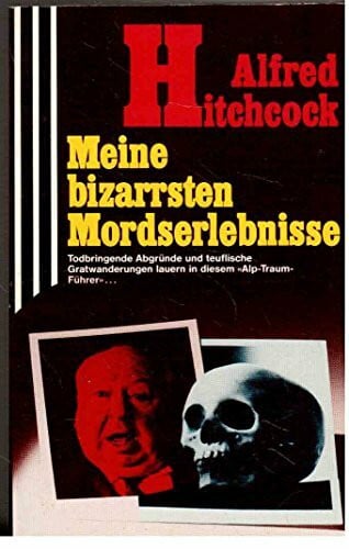 Hitchcock, Alfred Meine bizzarsten Mordserlebnisse 2