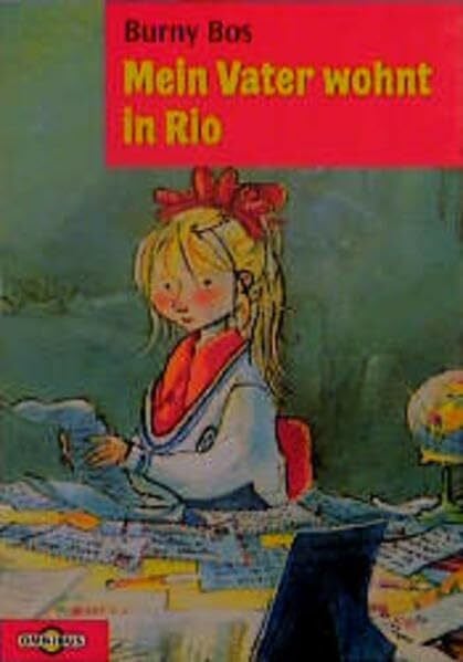 Bos, Burny Mein Vater wohnt in Rio: Ab 10 Jahren (Omnibus)