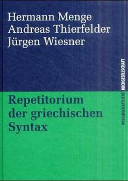 Wiesner, Jürgen Repetitorium der griechischen Syntax