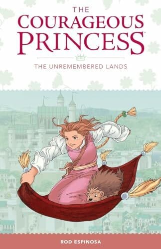 Espinosa, Rod Courageous Princess, The Volume 2 The Unremembered Lands