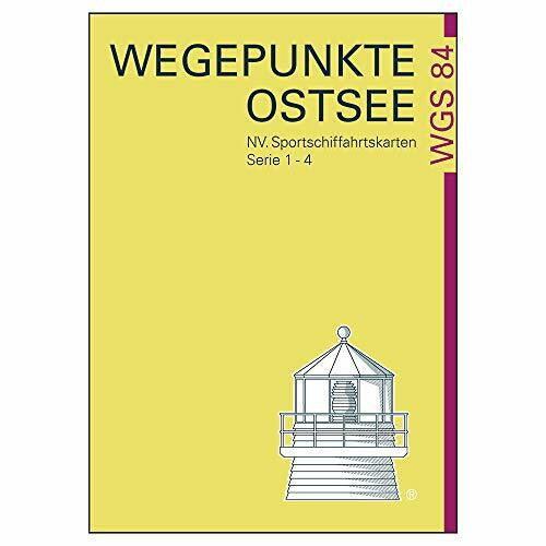 Wegepunkte der Ostsee: Für N. V. Sportschiffahrtskarten