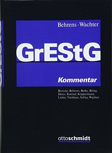 Lieber, Bettina Grunderwerbsteuergesetz: Kommentar