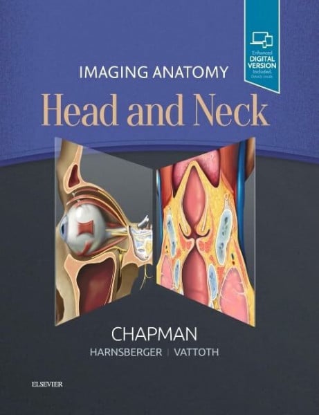 Chapman, Philip R. Imaging Anatomy: Head and Neck