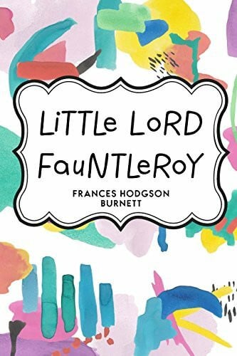 Burnett, Frances Hodgson Little Lord Fauntleroy