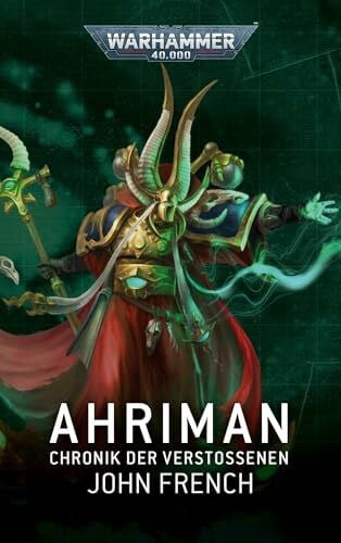 Behrenbruch, Stefan Warhammer 40.000 - Ahriman: Chronik der Verstossenen