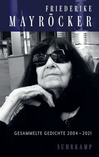 Beyer, Marcel Gesammelte Gedichte: 2004-2021 | Das komplette lyrische SpÃ¤twerk versammelt in einem Band