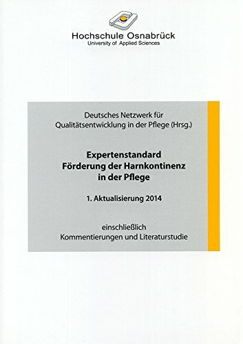 Deutsches Netzwerk für Qualitätsentwickl Expertenstandard Förderung der Harnkontinenz in der Pflege