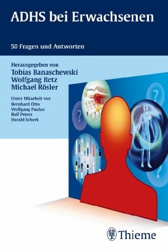 Rösler, Michael ADHS bei Erwachsenen: 50 Fragen und Antworten