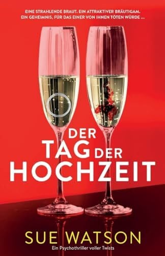 Joerdel, Jessica Der Tag der Hochzeit: Ein Psychothriller voller Twists