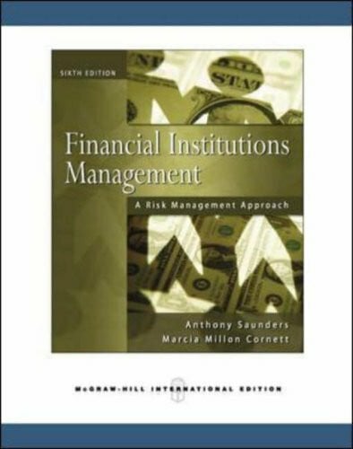 Cornett, Marcia Financial Institutions Management: A Risk Management Approach