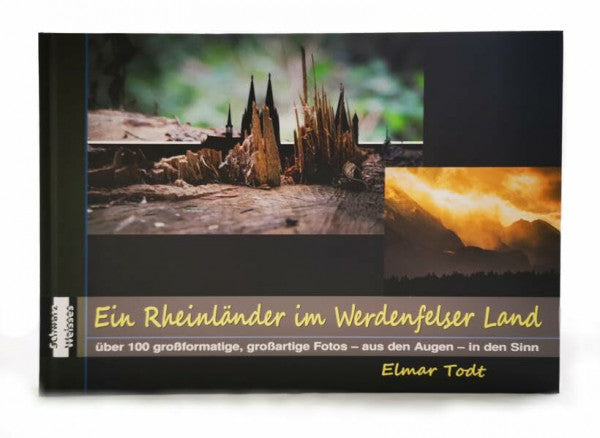 Todt, Elmar Ein Rheinländer im Werdenfelser Land
