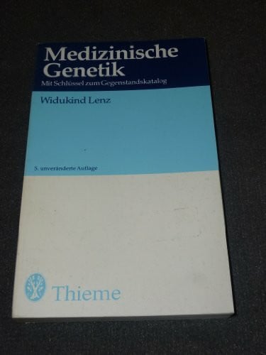 Lenz, W. Medizinische Genetik : mit Schlüssel zum Gegenstandskatalog.