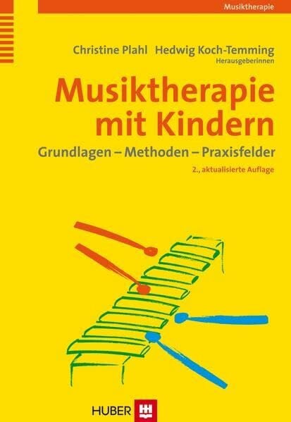 Papousek, Mechthild Musiktherapie mit Kindern: Grundlagen - Methoden - Praxisfelder