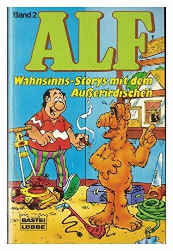 unbekannt ALF II. Wahnsinns- Storys mit dem Außerirdischen. Cartoons.