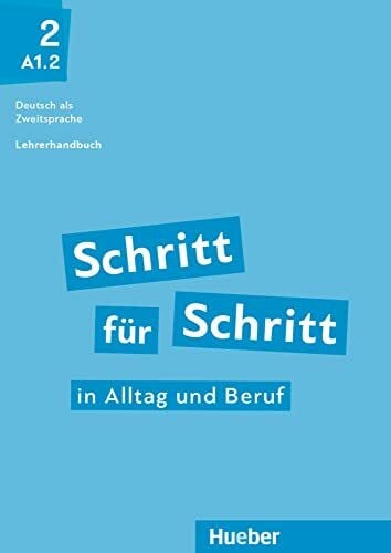 Krämer-Kienle, Isabel Schritt für Schritt in Alltag und Beruf 2: Deutsch als Zweitsprache / Lehrerhandbuch