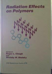 Clough, Roger L. Radiation Effects on Polymers (Acs Symposium Series)