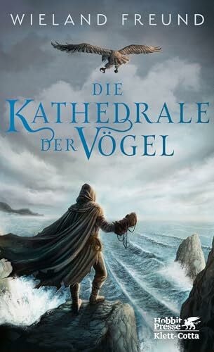 Freund, Wieland Die Kathedrale der Vögel