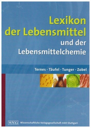 Zobel, Martin Lexikon der Lebensmittel: und der Lebensmittelchemie