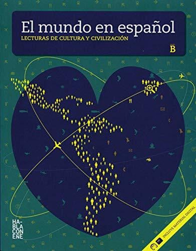 El mundo en español: Lecturas de cultura y civilización B1/2. Inkl. CD-ROM