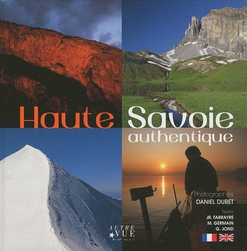 Jond, Gilbert Haute-Savoie authentique: Edition bilingue français-anglais