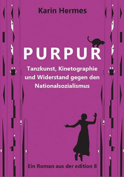 Hermes, Karin Purpur: Historische Fiktion