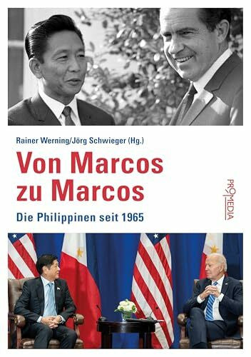 Werning, Rainer Von Marcos zu Marcos: Die Philippinen seit 1965