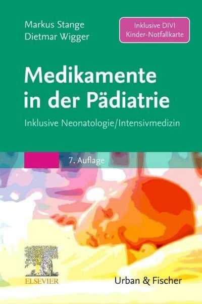 Stange, Markus Medikamente in der PÃ¤diatrie: Inklusive Neonatologie/ Intensivmedizin (MONOGRAPHIE - Fachbuch - Urban & Fischer-Verlag)