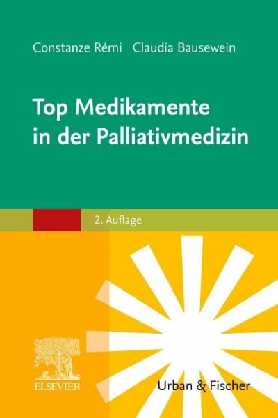 Bausewein, Claudia Top Medikamente in der Palliativmedizin